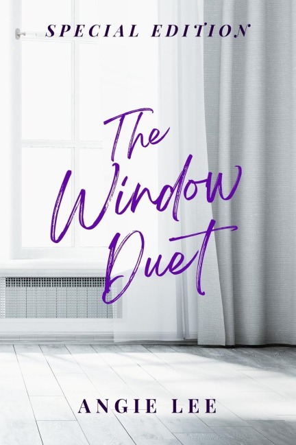 The Window Duet: Special Edition: Special Edition