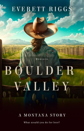 Boulder Valley A Montana Story