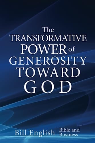The Transformative Power of Generosity Toward God