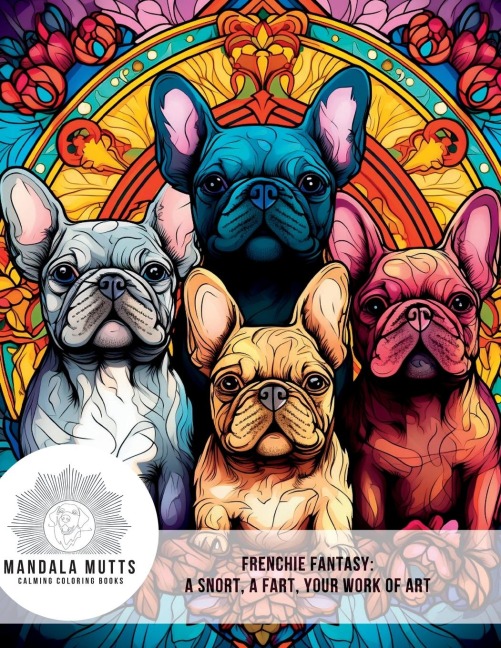 Mandala Mutts: Frenchie Fantasy