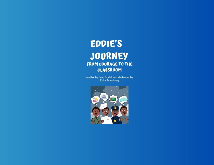 Eddies Journey: From Courage to the Classroom