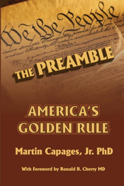 THE PREAMBLE: Americas Golden Rule