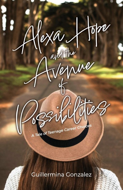 Alexa Hope and the Avenue of Possibilities: A Tale of Teenage Career Choices