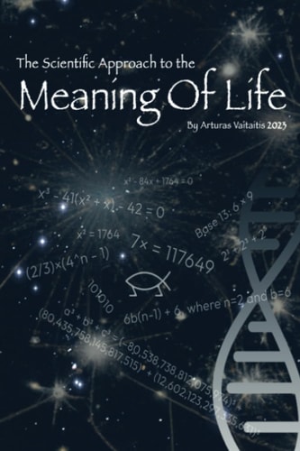 Scientific Approach to the Meaning Of Life