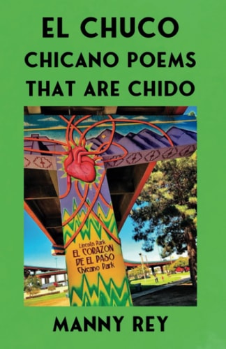El Chuco Chicano Poems That Are Chido