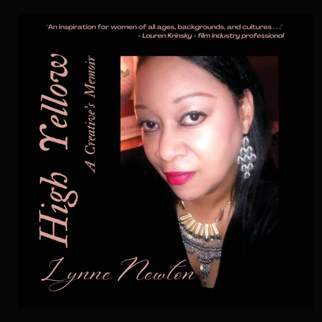 High Yellow A Creatives Memoir: A Creatives Memoir: A Creatives Memoir