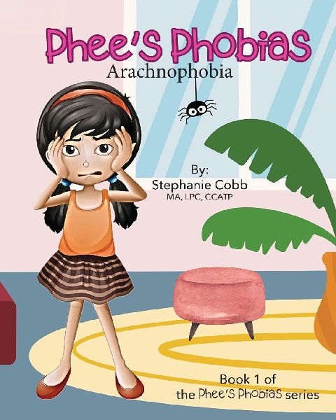 Phees Phobias: Arachnophobia