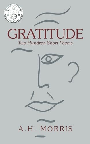 Gratitude Two Hundred Short Poems