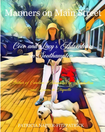 Manners on Main Street Coco and Lucy's Adventures in Southampton