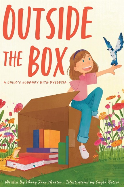 Outside The Box: A Childs Journey With Dyslexia
