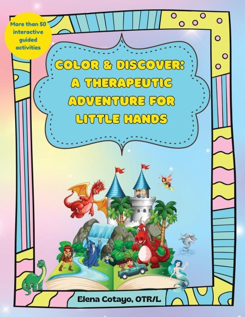 Color & Discover: A Therapeutic Adventure for Little Hands