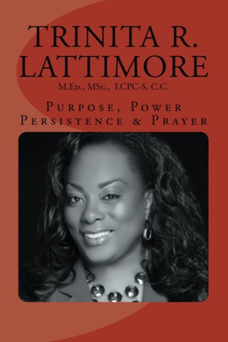 Purpose, Power, Persistence & Prayer