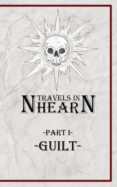 Travels In Nhearn: Guilt