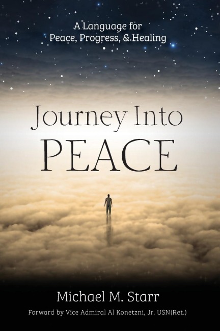 Journey Into Peace: A Language for Peace, Progress, & Healing