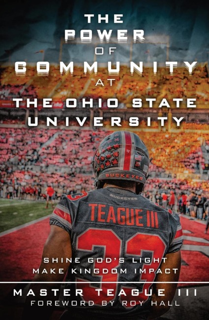The Power Of Community At The Ohio State University: Shine God's Light Make Kingdom Impact