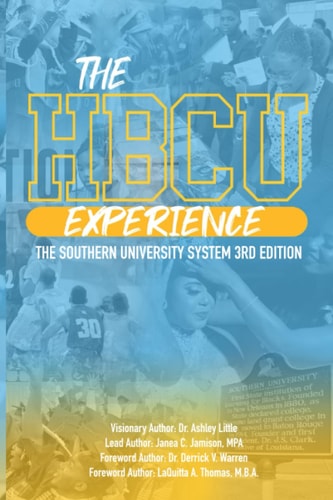 The HBCU Experience The Southern University System 3rd Edition