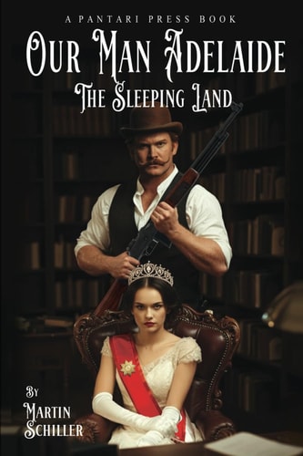 Our Man Adelaide: The Sleeping Land