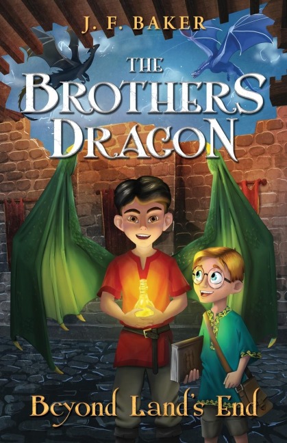 The Brothers Dragon: Beyond Lands End: Beyond Lands End