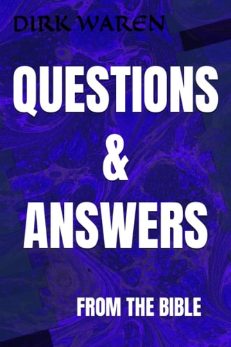 Questions & Answers From the Bible