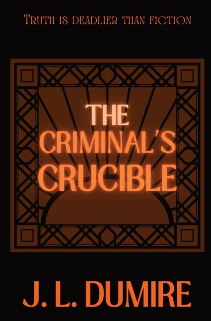 The Criminals Crucible