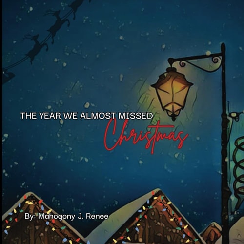 The Year We Almost Missed Christmas
