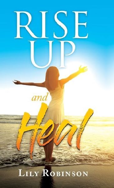 Rise Up and Heal