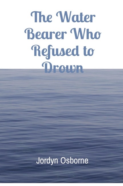The Water Bearer Who Refused to Drown