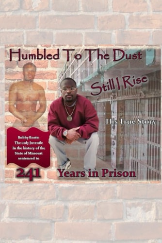 Humbled To The Dust Still I Rise