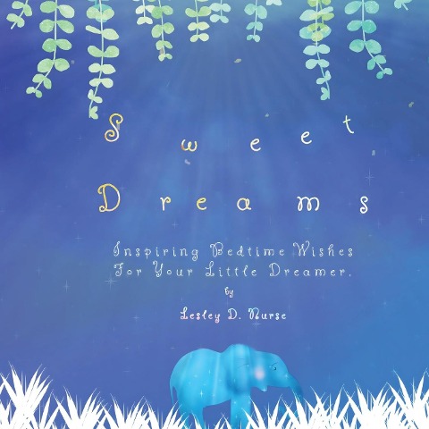 Sweet Dreams: Inspiring Bedtime Wishes for Your Little Dreamer.