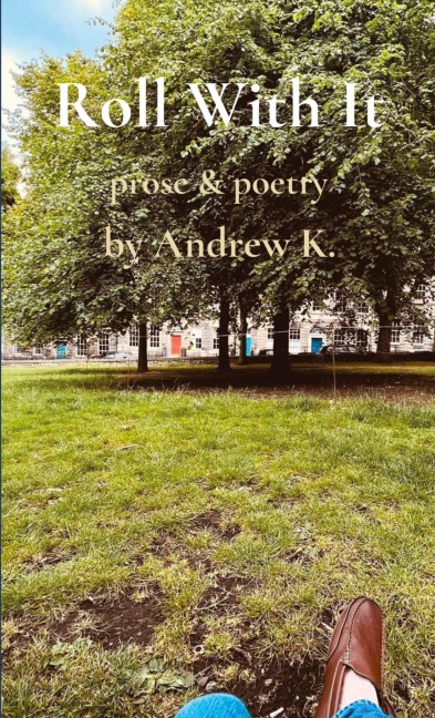 Roll With It: prose & poetry