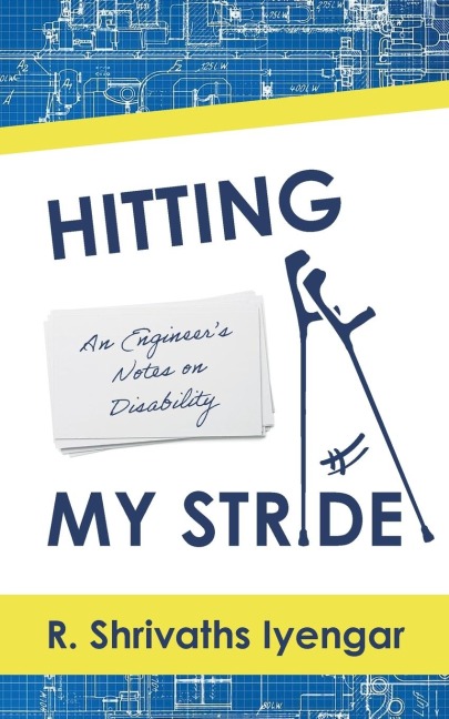 Hitting My Stride: An Engineers Notes on Disability