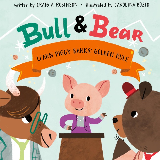 Bull & Bear Learn Piggy Banks' Golden Rule