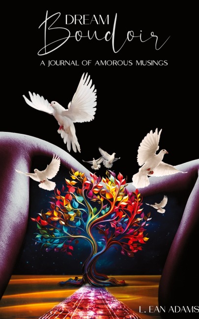 Dream Boudoir: A Journal of Amorous Musings