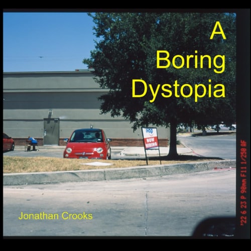 A Boring Dystopia