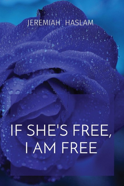 If Shes Free, I Am Free
