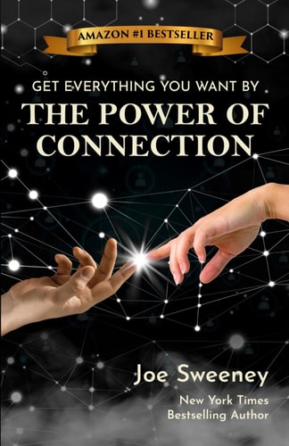 The Power of Connection Get Everything You Want