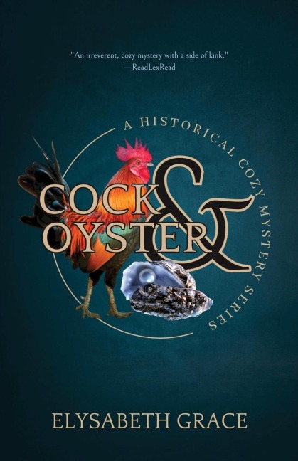 The Cock & Oyster Historical Cozy Mystery: A Historical Cozy Mystery Series