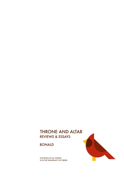 Throne and Altar: The Reviews and Essays