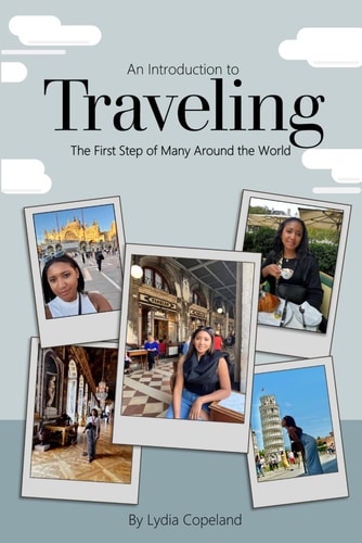 An Introduction to Traveling The First Step of Many Around the World