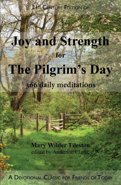 Joy and Strength for the Pilgrims Day: 366 Daily Meditations