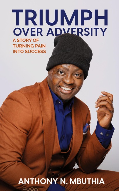 Triumph Over Adversity: A Story of Turning Pain Into Success