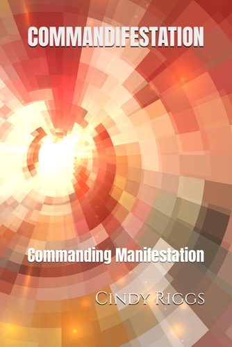 Commandifestation Commanding Manifestation