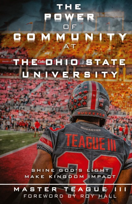 The Power Of Community At The Ohio State University: SHINE GODS LIGHT MAKE KINGDOM IMPACT