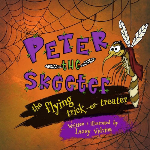 Peter the Skeeter The Flying Trick-or-Treater