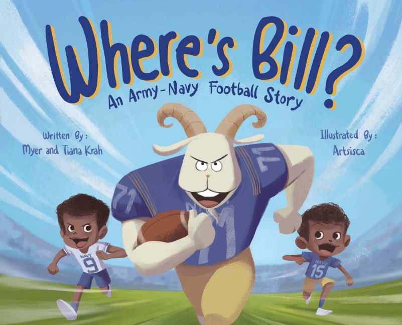 Wheres Bill?: An Army Navy Football Story