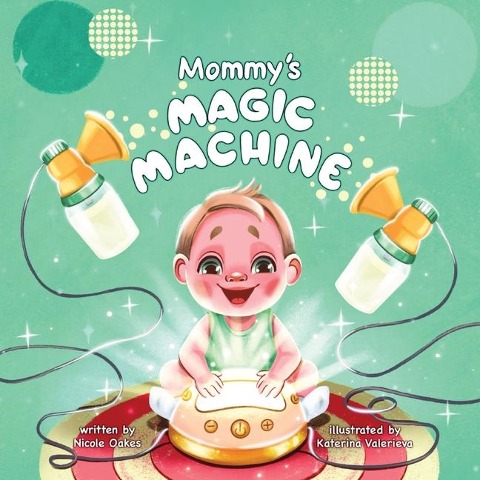 Mommys Magic Machine