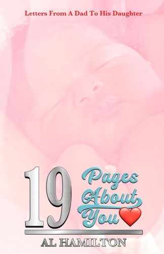 19 Pages About You Letters From A Dad To His Daughter