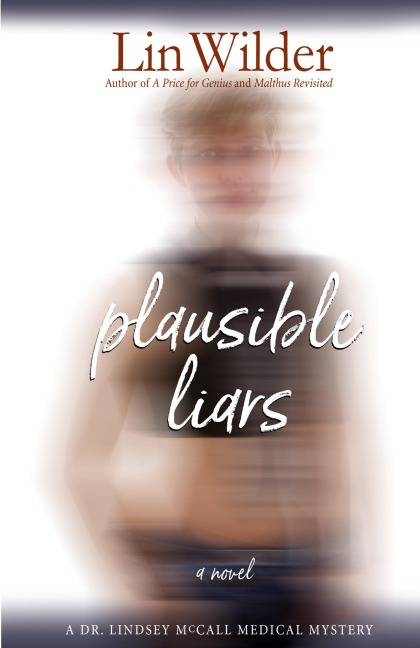 Plausible Liars: A Dr. Lindsey McCall Medical Mystery
