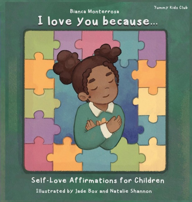 I Love You Because..: Self-Love Affirmation Book for Children