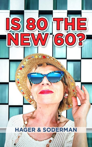 Is 80 the New 60?